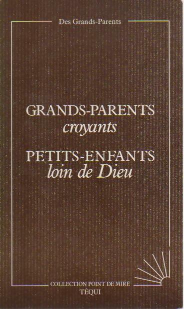 Livrenpoche : Grands-parents croyants, petits-enfants loin de Dieu - Inconnu - Livre