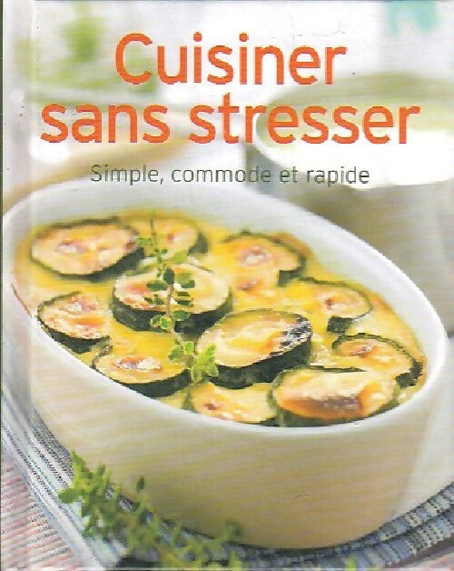 Livrenpoche : Cuisiner sans stresser - Inconnu - Livre