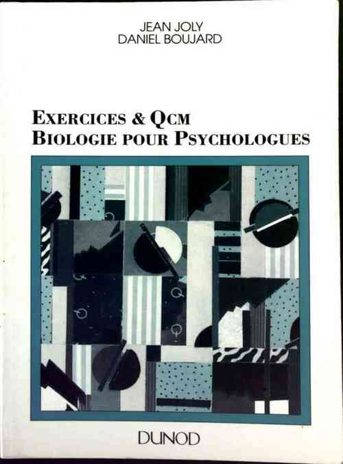 Livrenpoche : Exercices & QCM. Biologie pour psychologues - Jean Joly - Livre