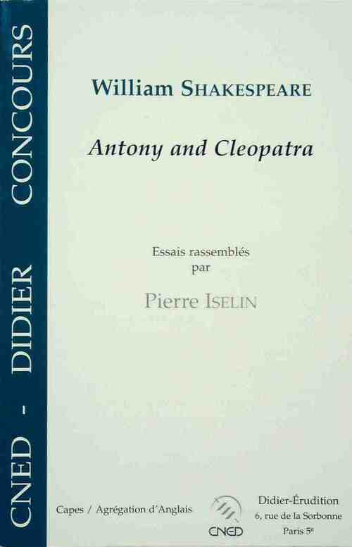 Livrenpoche : Antony and Cleopatra de William Shakespeare - Pierre Iselin - Livre