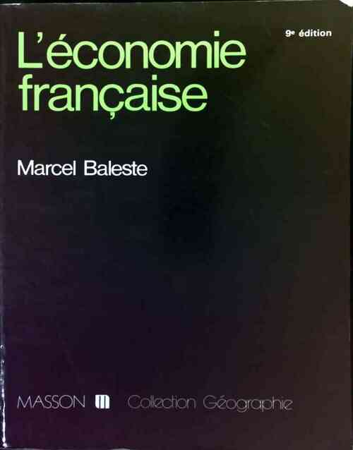 Livrenpoche : L'économie française - Marcel Baleste - Livre
