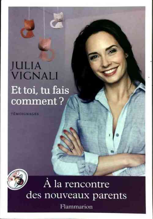 Livrenpoche : Et toi, tu fais comment ? - Julia Vignali - Livre