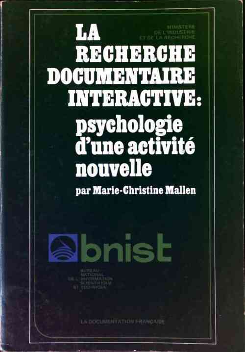 Livrenpoche : La recherche documentaire interactive. Psychologie d'une activité nouvelle - Marie-Christine Mallen - Livre