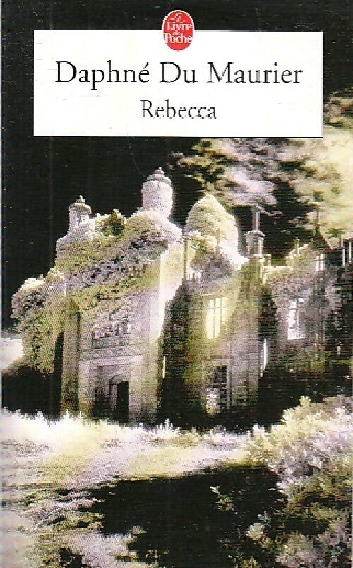 Rebecca - Daphne Du Maurier - Livre