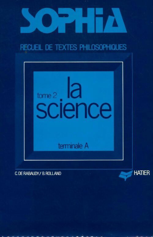 Livrenpoche : Sophia Tome II : La science - Christian De Rabaudy - Livre