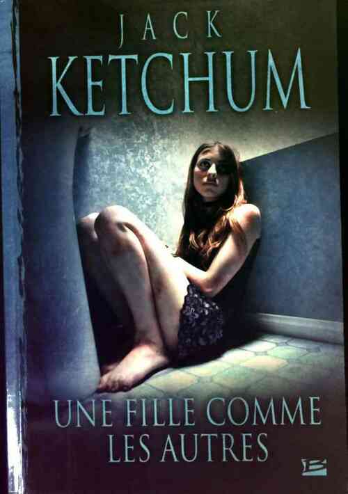 Livrenpoche : Une fille comme les autres - Jack Ketchum - Livre