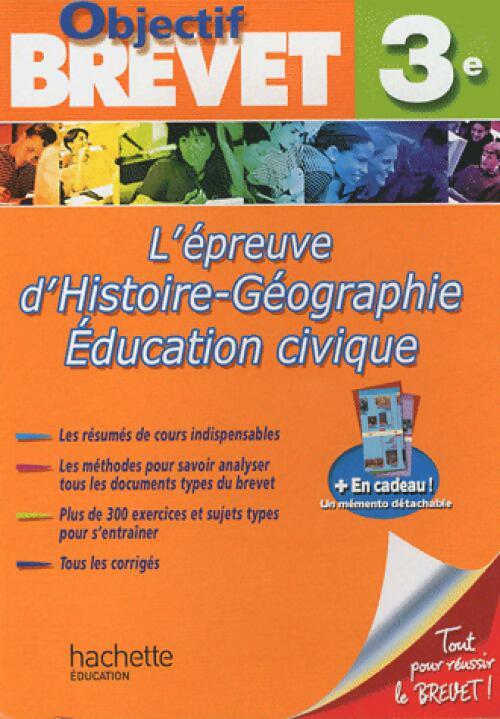 L'épreuve d'histoire-géographie éducation civique - Laurent Bonnet -  Objectif Brevet - Livre
