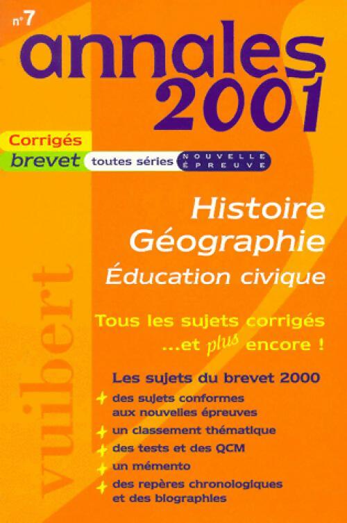 Histoire-Géographie-Education civique 3e : corrigés 2001 - judith Bertrand -  Annales Vuibert - Livre