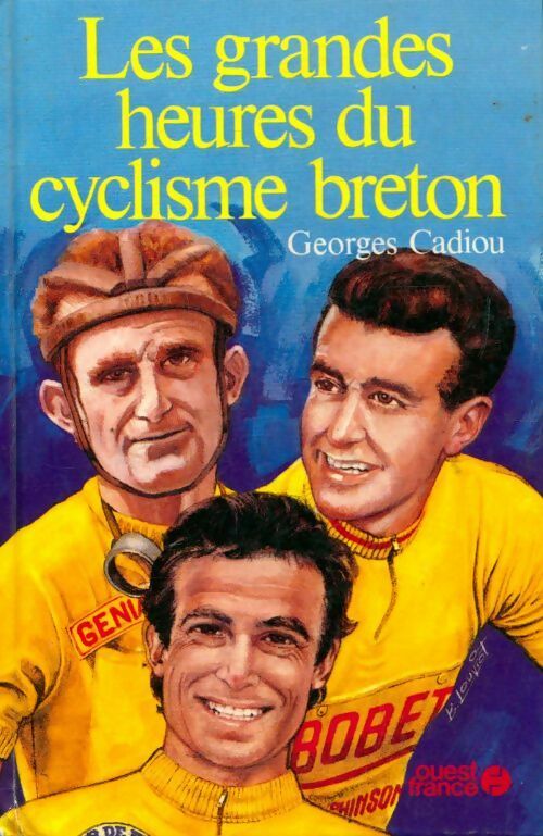 Livrenpoche : Les grandes heures du cyclisme breton - Georges Cadiou - Livre