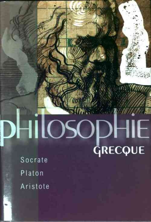 Livrenpoche : Philosophie grecque - Collectif - Livre