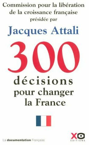 Livrenpoche : 300 décisions pour changer la France - Jacques Attali - Livre