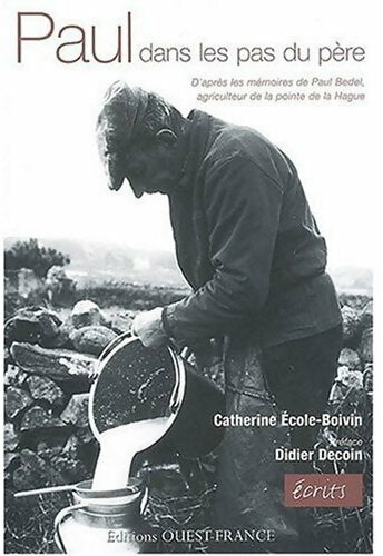 Livrenpoche : Paul dans les pas du père - Catherine Ecole-Boivin - Livre