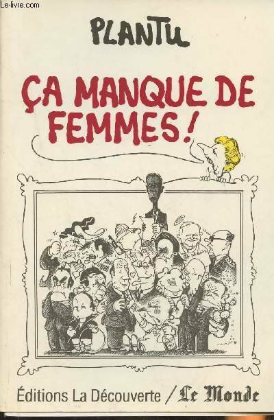 Livrenpoche : Ca manque de femmes ! - Plantu - Livre