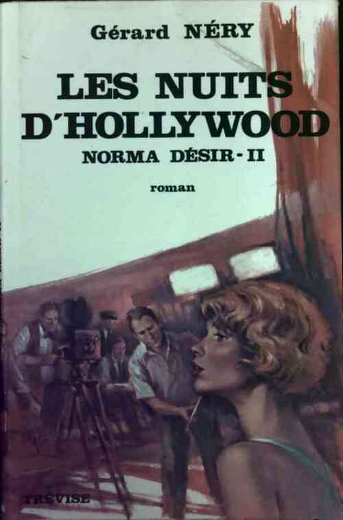 Norma Désir Tome II : Les nuits d'Hollywood - Gérard Néry -  Trevise GF - Livre