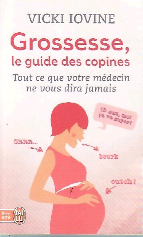 Grossesse, le guide des copines - Vicki Iovine - Livre