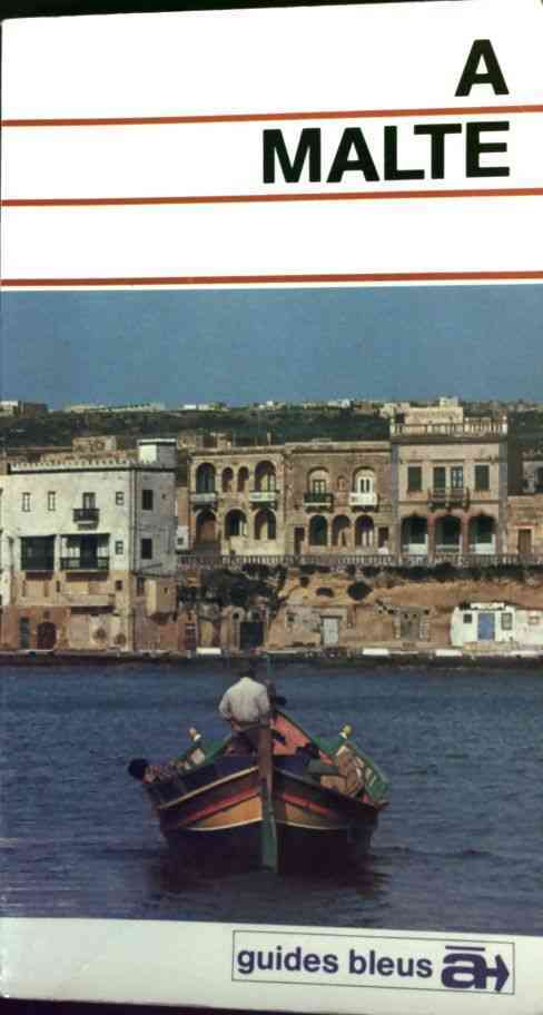 Livrenpoche : A Malte - Alain Hubert-Bonnal - Livre