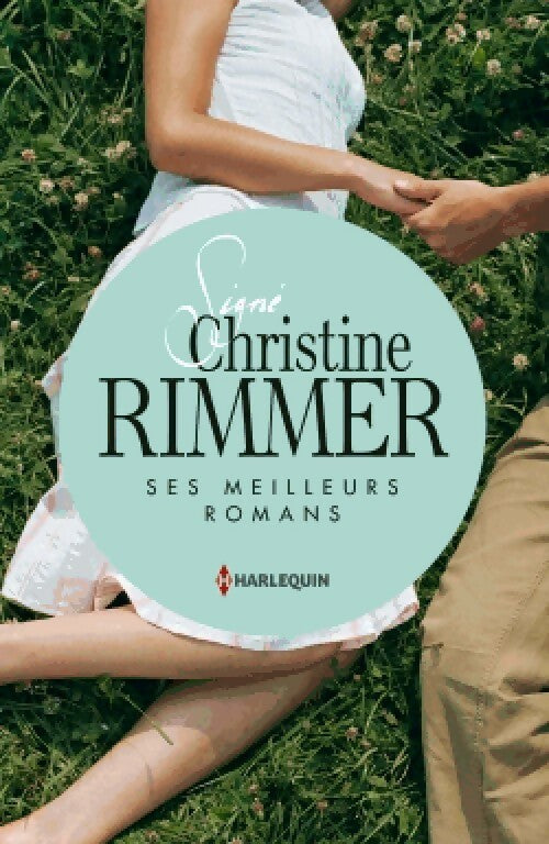 Livrenpoche : Christine Rimmer : Ses meilleurs romans - Christine Rimmer - Livre
