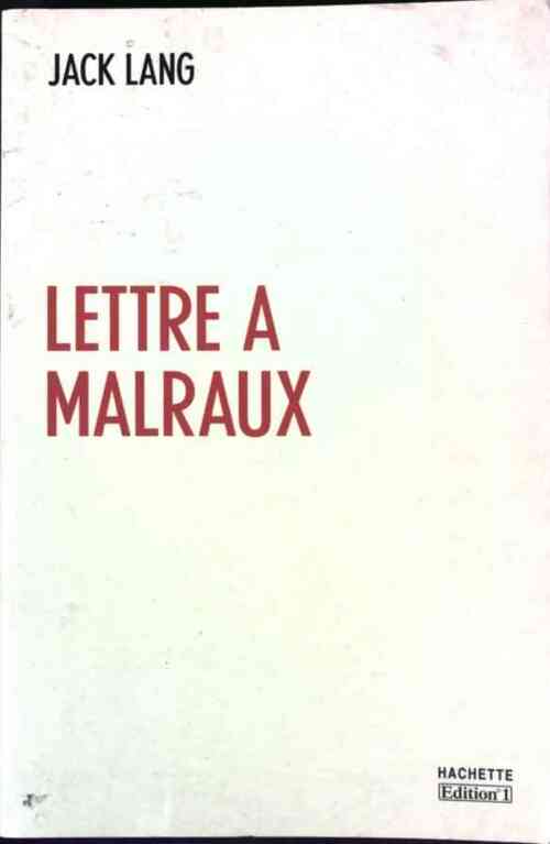 Livrenpoche : Lettre à Malraux - Jack Lang - Livre