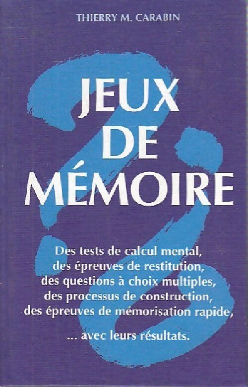 Livrenpoche : Jeux de mémoire - Thierry M. Carabin - Livre