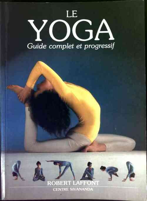 Livrenpoche : Le yoga. Guide complet et progressif - Lucy Lidell - Livre