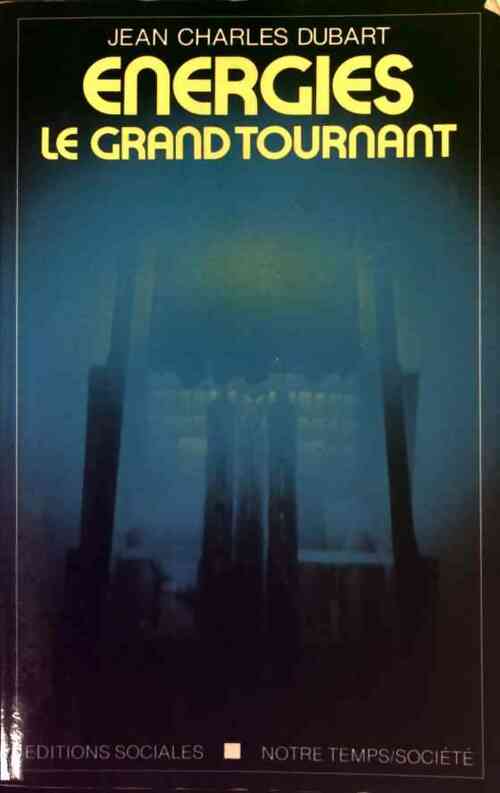 Livrenpoche : Energies. Le grand tournant - Jean-Charles Dubart - Livre