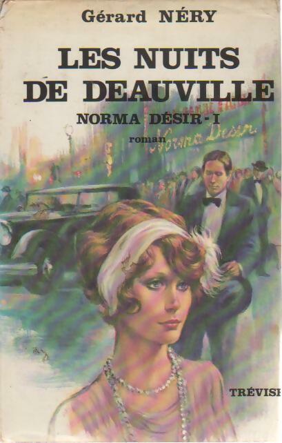 Livrenpoche : Norma Désir Tome I : Les nuits de Deauville - Gérard Néry - Livre