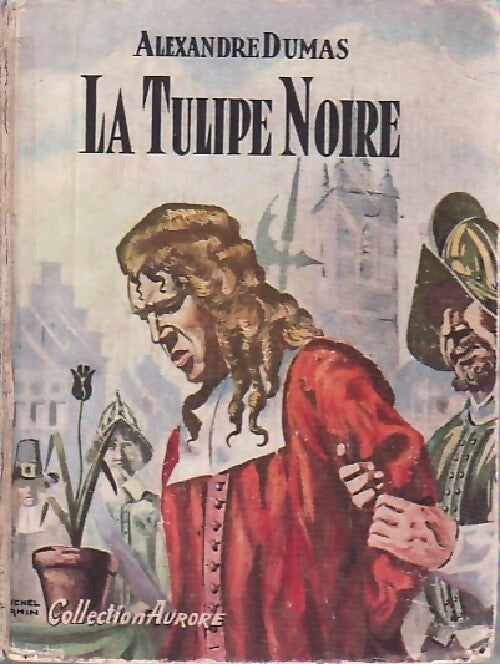 Livrenpoche : La tulipe noire - Alexandre Dumas - Livre