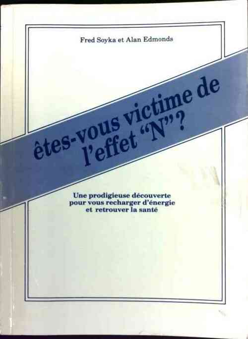 Livrenpoche : Etes-vous victime de l'effet N ? - Fred Soyka - Livre