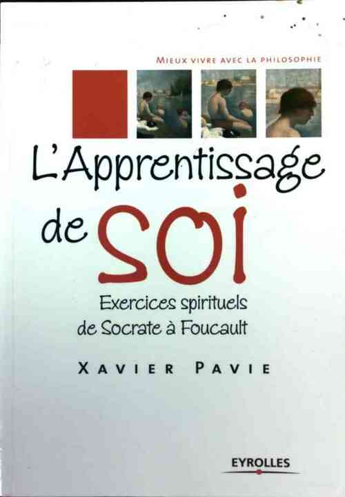 Livrenpoche : L'apprentissage de soi - Xavier Pavie - Livre