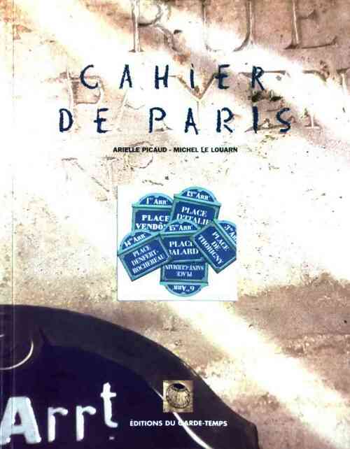Livrenpoche : Cahier de Paris - Arielle Picaud - Livre