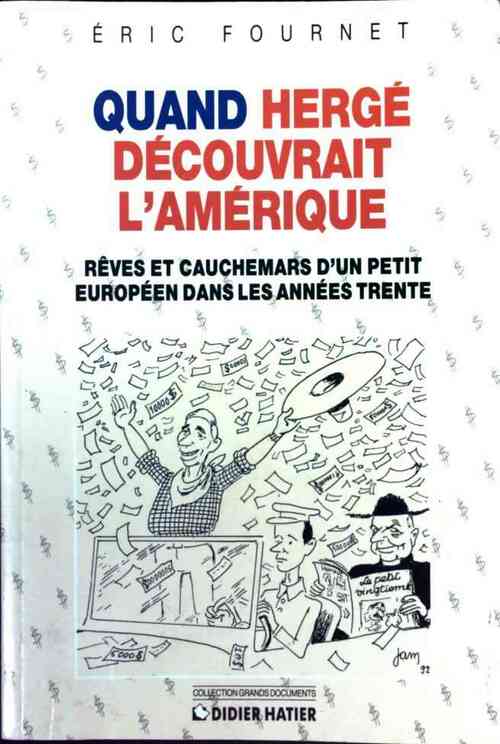 Quand Hergé découvrait l'Amérique - Eric Fournet -  Grands documents - Livre