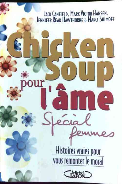 Livrenpoche : Chicken Soup pour l'âme. Spécial femmes - Jack Canfield - Livre