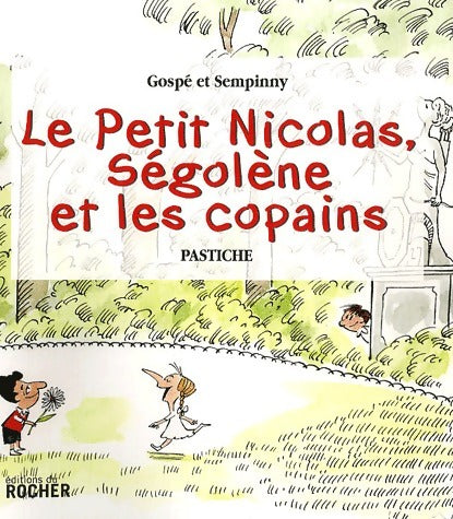 Livrenpoche : Le Petit Nicolas, Ségolène et les copains - Gospé - Livre