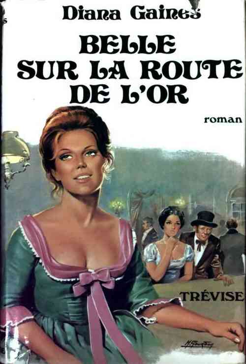 Livrenpoche : Belle sur la route de l'or - Diana Gaines - Livre