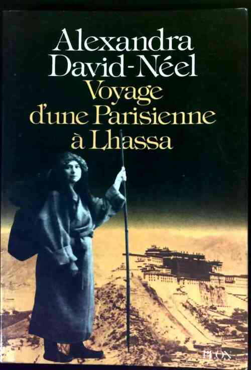 Livrenpoche : Voyage d'une Parisienne à Lhassa - Alexandra David-Néel - Livre