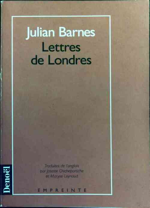 Livrenpoche : Lettres de Londres - Julian Barnes - Livre