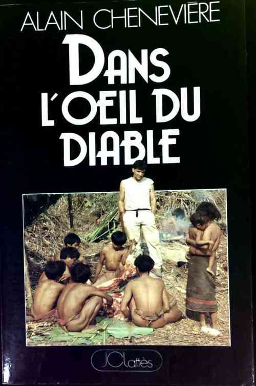 Livrenpoche : Dans l'oeil du diable - Alain Chenevière - Livre