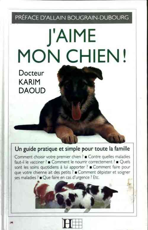 Livrenpoche : J'aime mon chien - Karim Daoud - Livre