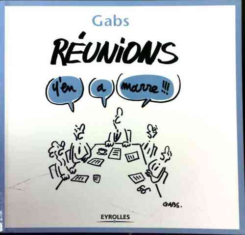 Livrenpoche : Réunions, y'en a marre !!! - Gabs - Livre