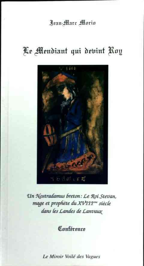 Livrenpoche : Le mendiant qui devint roy - Jean-Marc Morio - Livre