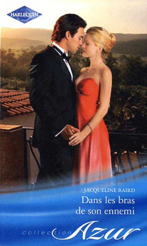Livrenpoche : Dans les bras d'un ennemi - Jacqueline Baird - Livre