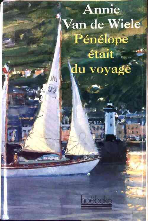 Livrenpoche : Pénélope était du voyage - Annie Van de Wiele - Livre