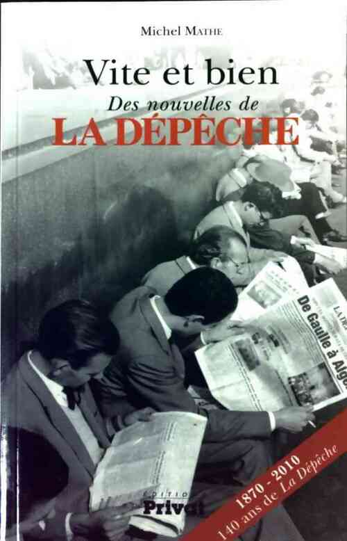Livrenpoche : Vite et bien. Des nouvelles de La Dépêche - Michel Mathe - Livre