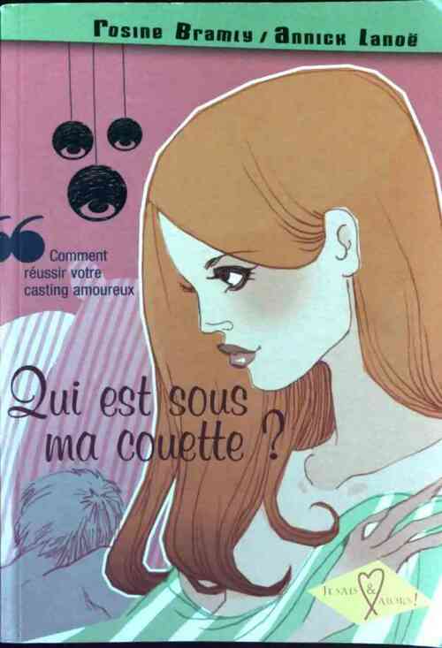 Livrenpoche : Qui est sous ma couette ? - Annick Lanoë - Livre