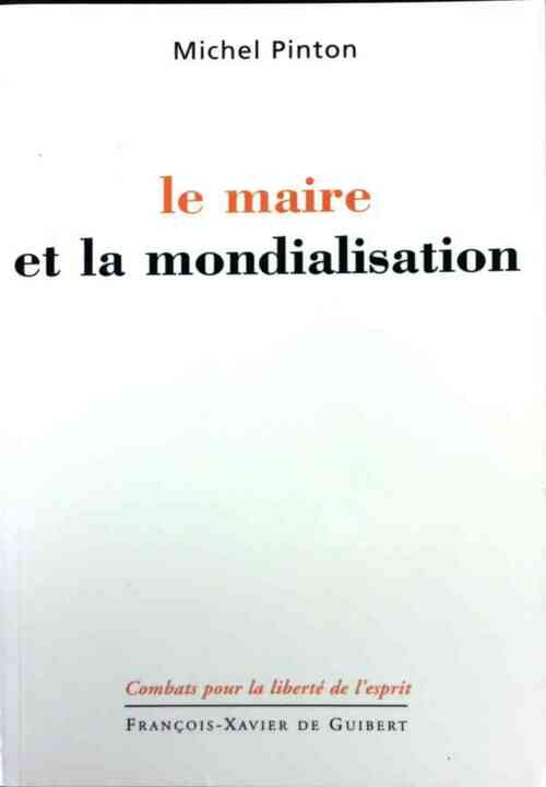 Livrenpoche : Le maire et la mondialisation - Michel Pinton - Livre