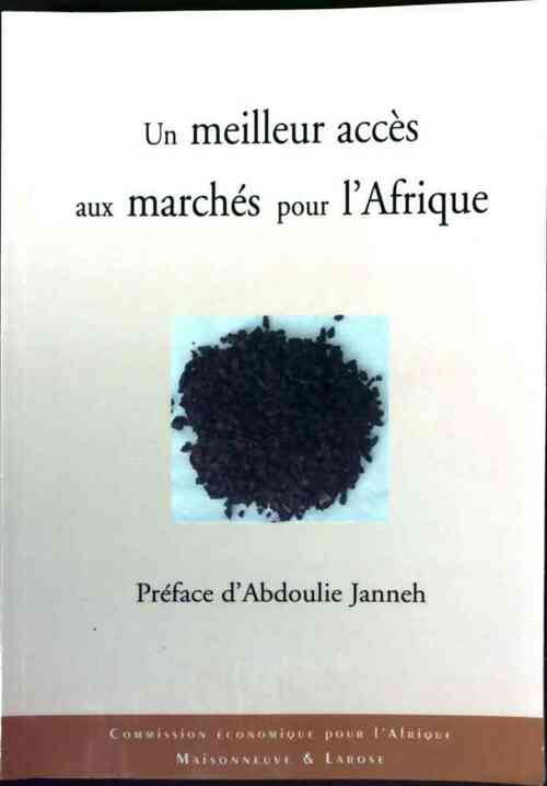Livrenpoche : Un meilleur accès aux marchés pour l'Afrique - Collectif - Livre