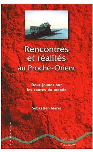 Livrenpoche : Rencontres et réalités au Proche-Orient - Sébastien Marre - Livre