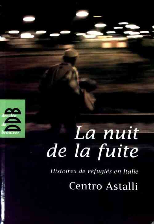 La nuit de la fuite - Centro Astalli -  Desclée GF - Livre