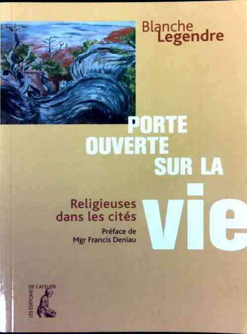 Livrenpoche : Porte ouverte sur la vie - Blanche Legendre - Livre