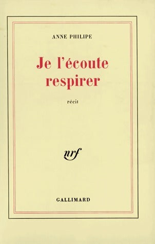 Livrenpoche : Je l'écoute respirer - Anne Philipe - Livre